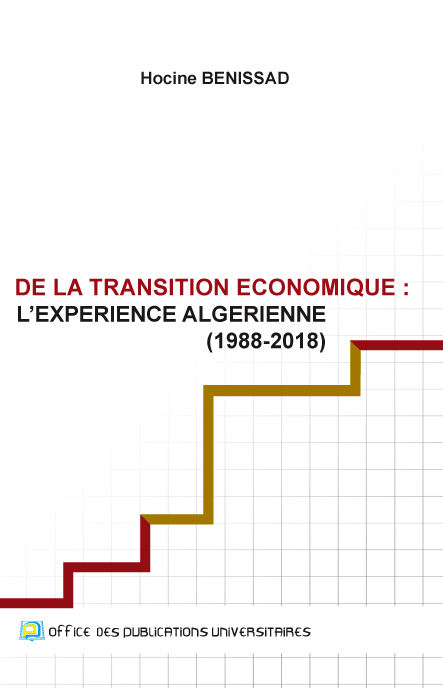 De la transition économique : l'expérience Algérienne (1988-2018)