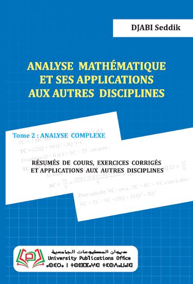 Analyse mathématique et ses applications aux autres disciplines - tome 2 : analyse complexe