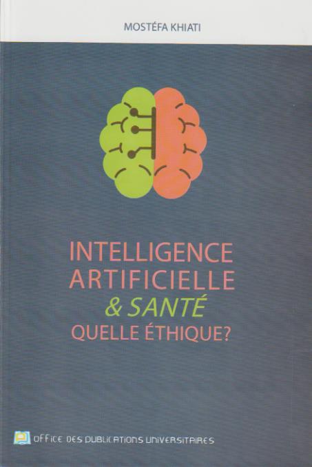 Intelligence Artificielle et sante, quelle éthique ?