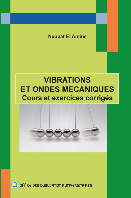 Vibrations et ondes mécaniques cours et exercices corrigés
