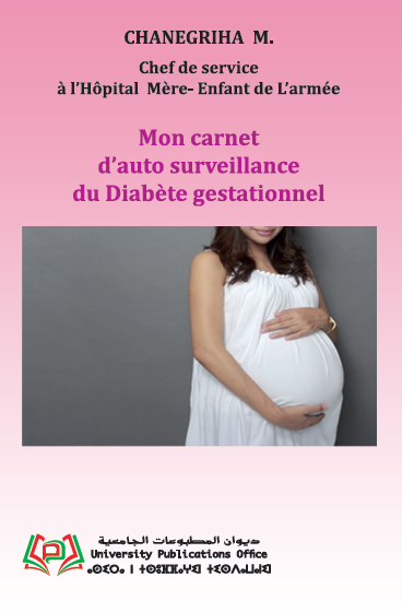 دفتري لمتابعة داء سكر الحمل/ Mon carnet d’auto surveillance du Diabète gestationnel