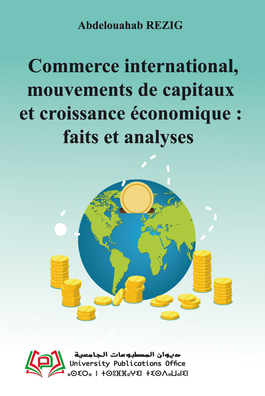 « Commerce international, mouvements de capitaux et croissance économique : faits et analyses »