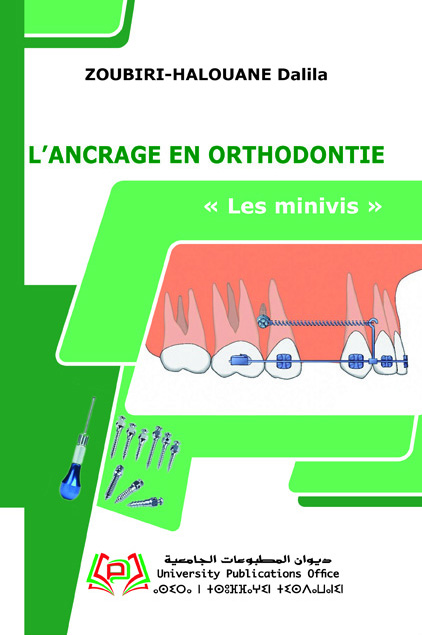 L’ancrage en orthodontie « les MINIVIS »
