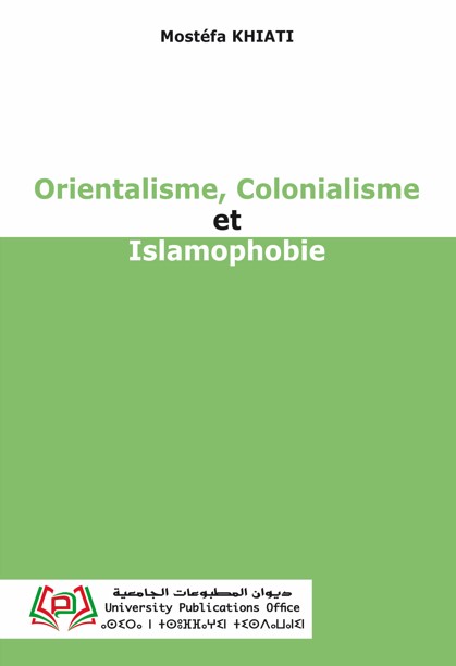 Orientalisme Colonialisme et Islamophobie