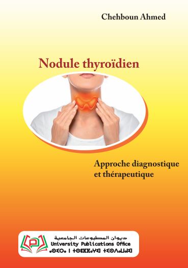 Nodule thyroïdien approche diagnostique et thérapeutique