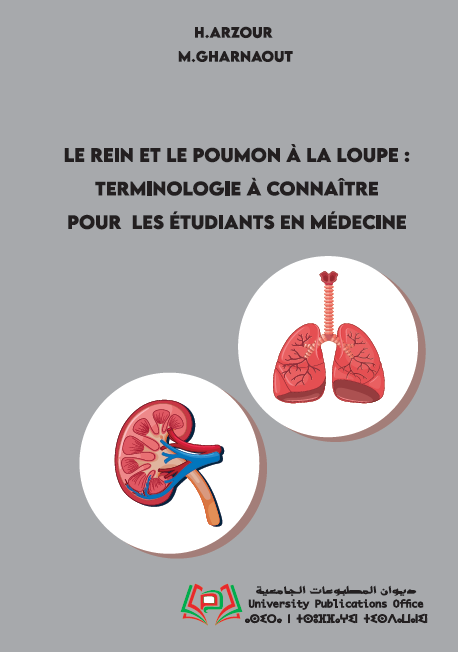 Le Rein et le Poumon à la Loupe : Terminologie à connaître pour les étudiants en Médecine