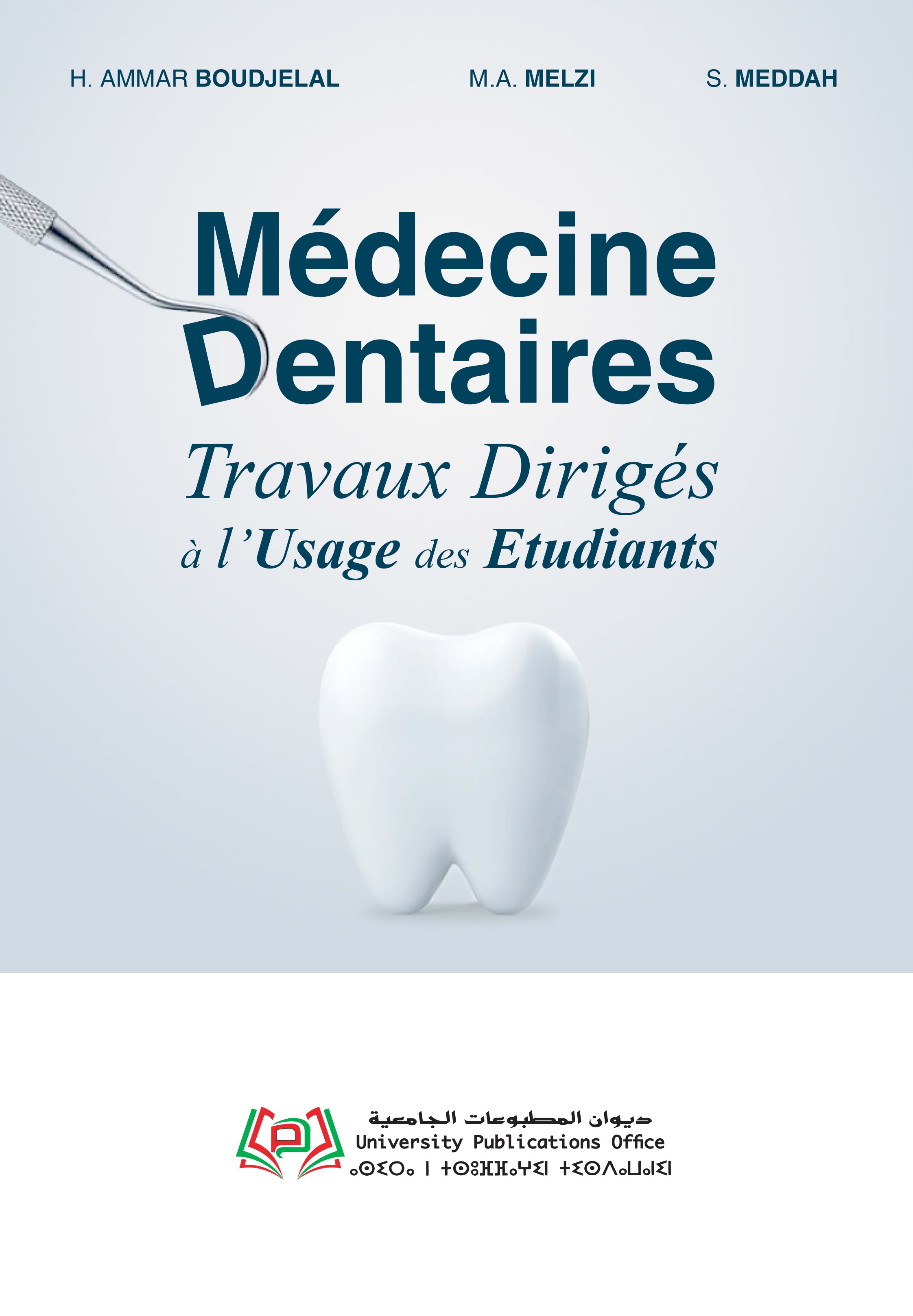 Travaux Dirigés à l’Usage des Etudiants en Médecine Dentaires