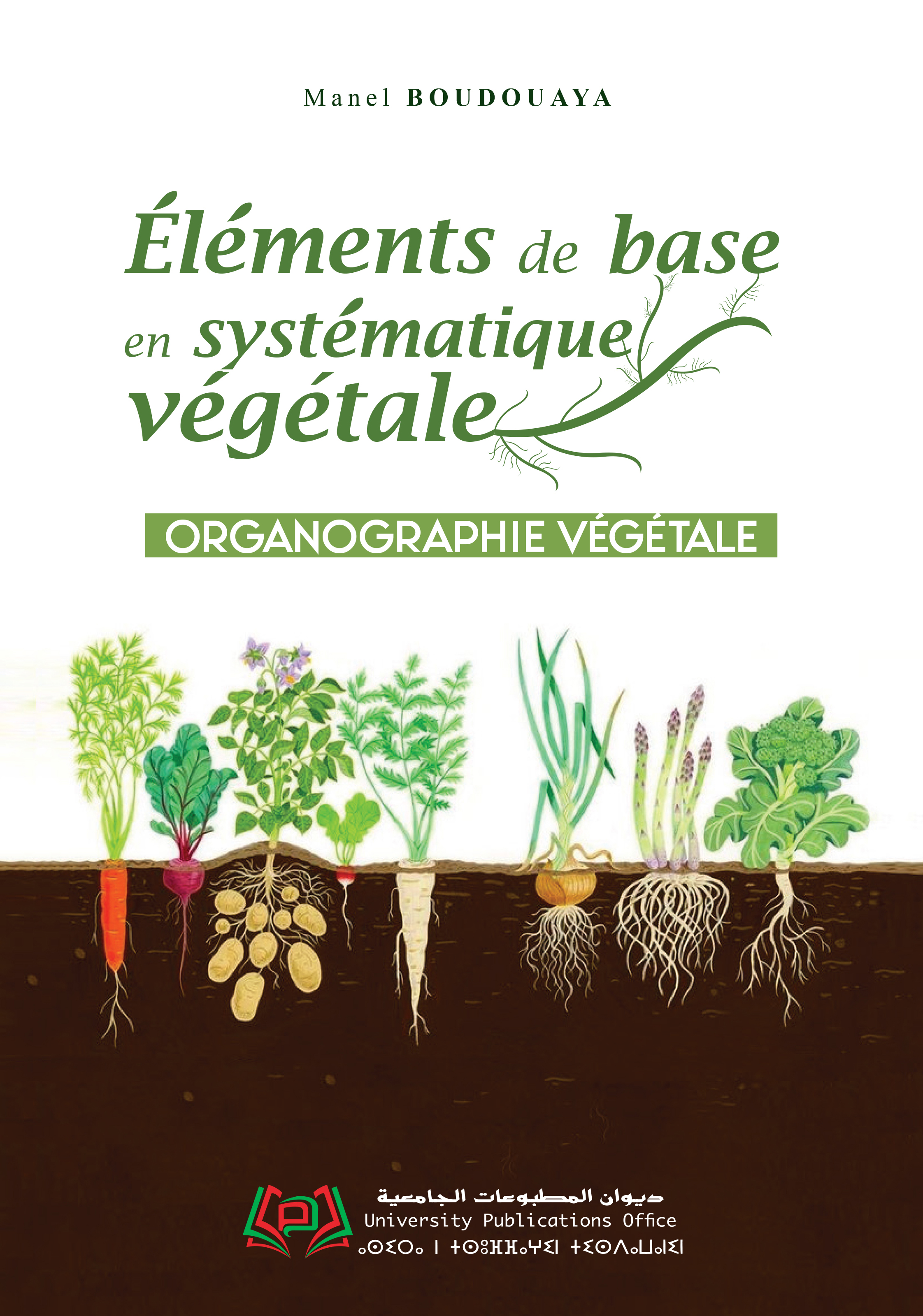 Éléments de base en systématique végétale : Organographie végétale