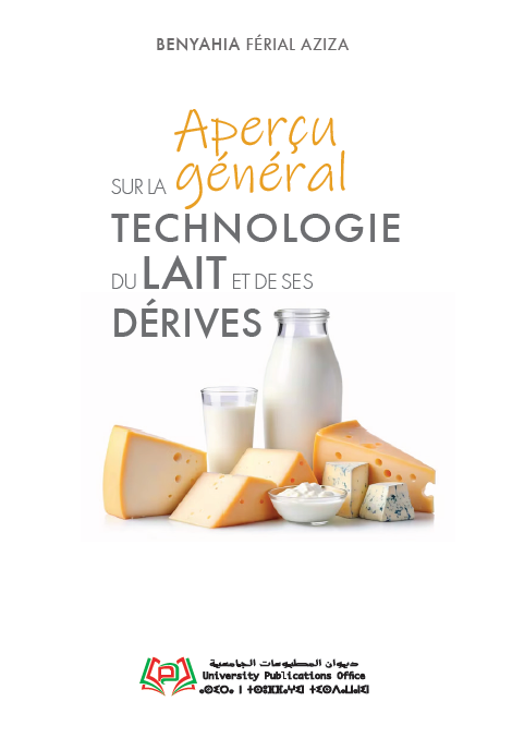 Aperçu général sur la technologie du lait et de ses dérives