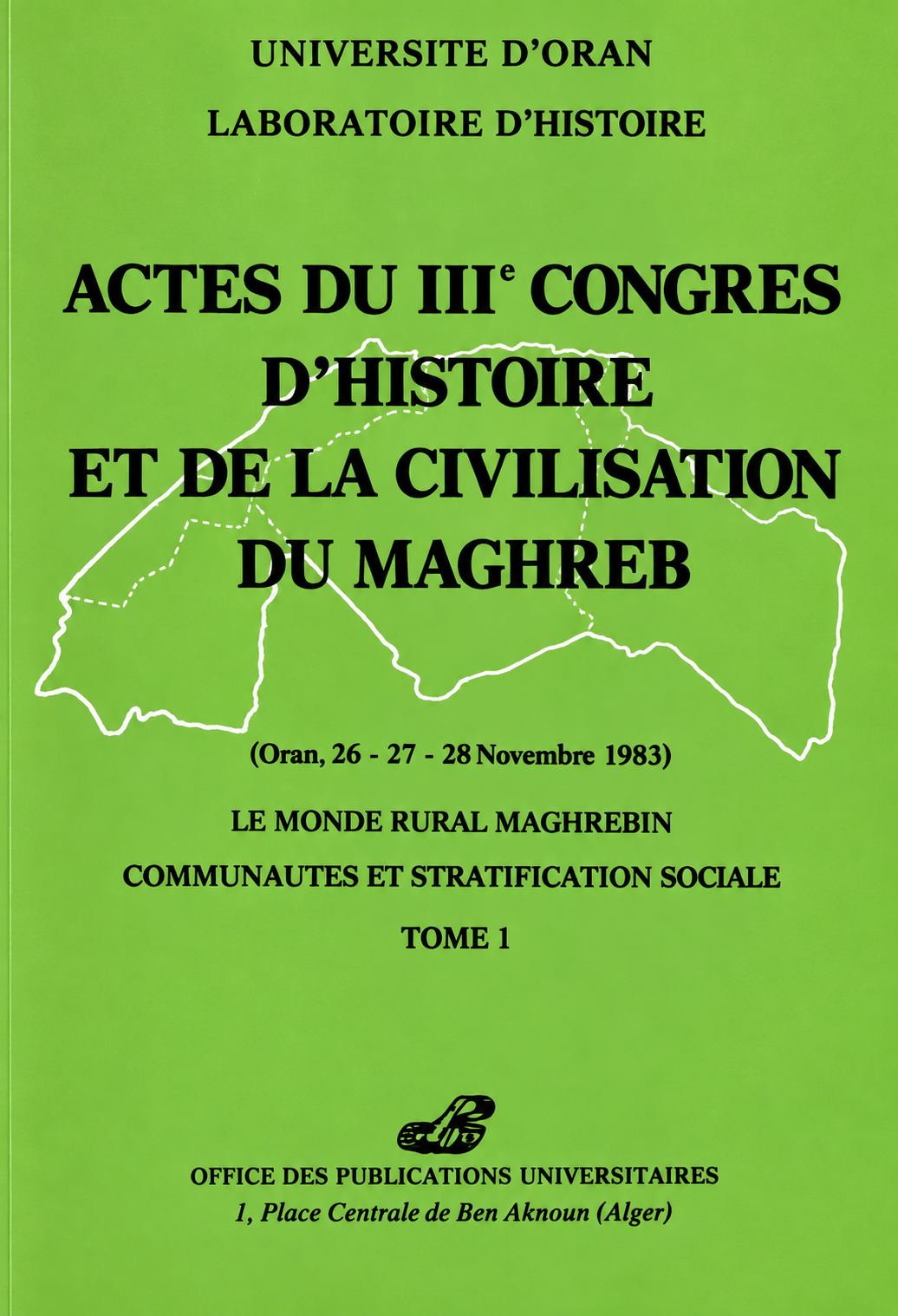 Actes du 3ème congrès d'histoire et de la civilisation du Maghreb  T1