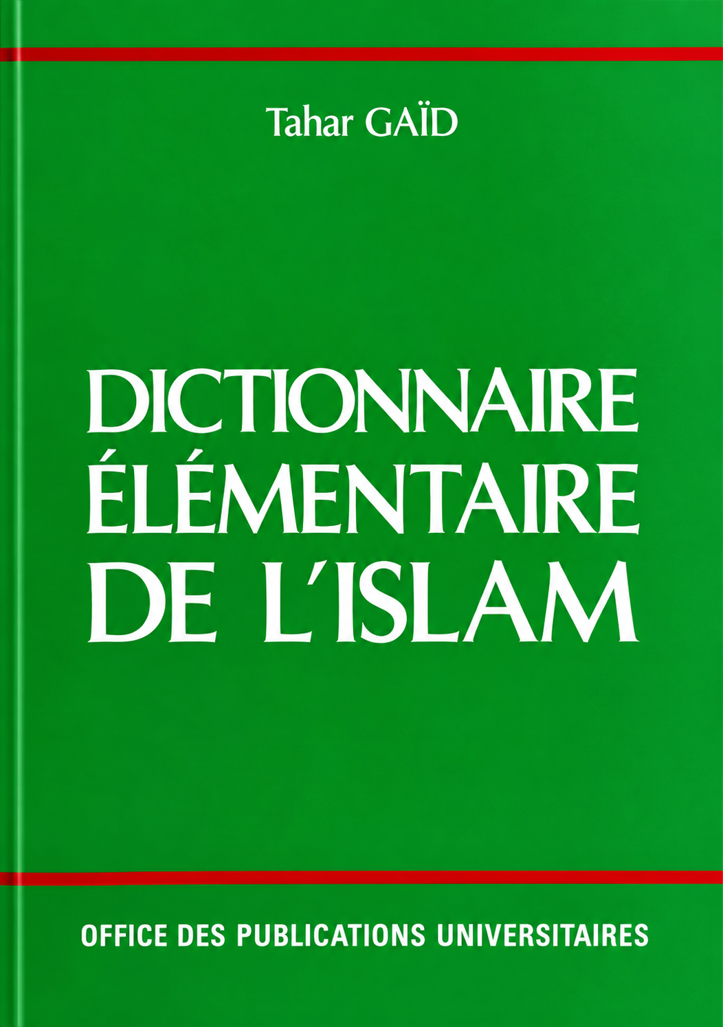 Dictionnaire élémentaire de l'Islam