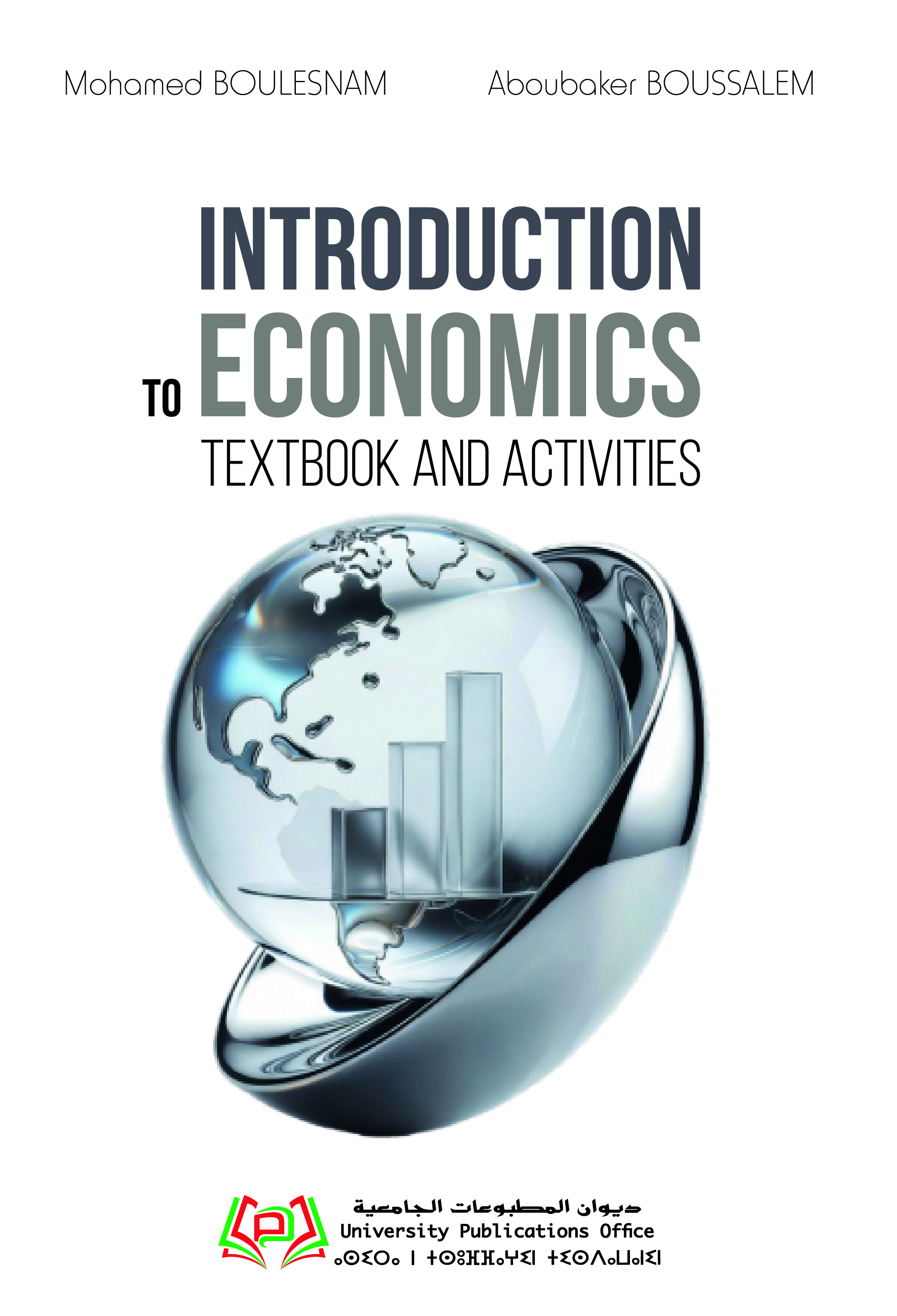 INTRODUCTION TO ECONOMICS Textbook and Activities