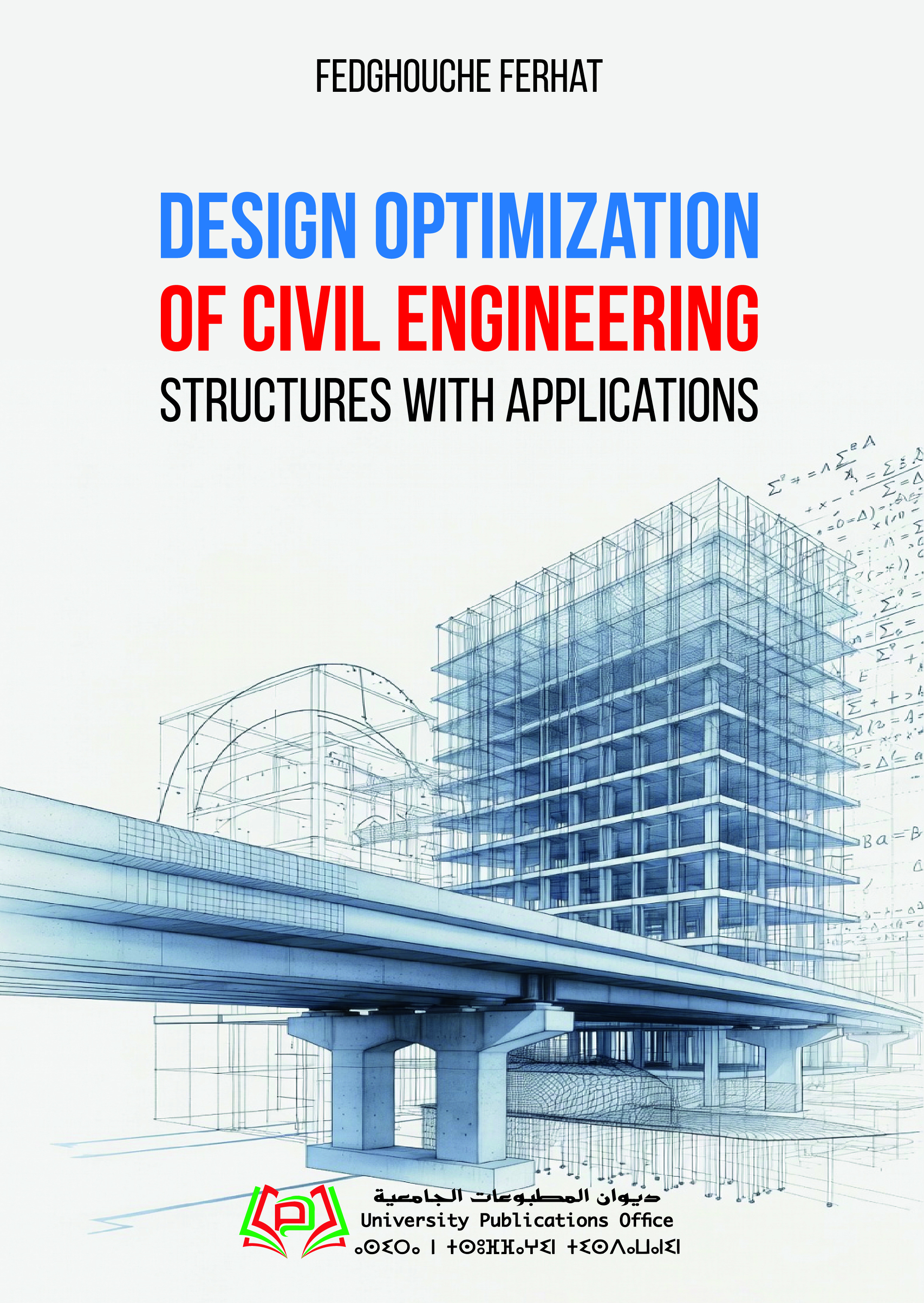 Design Optimization of Civil Engineering Structures with Applications