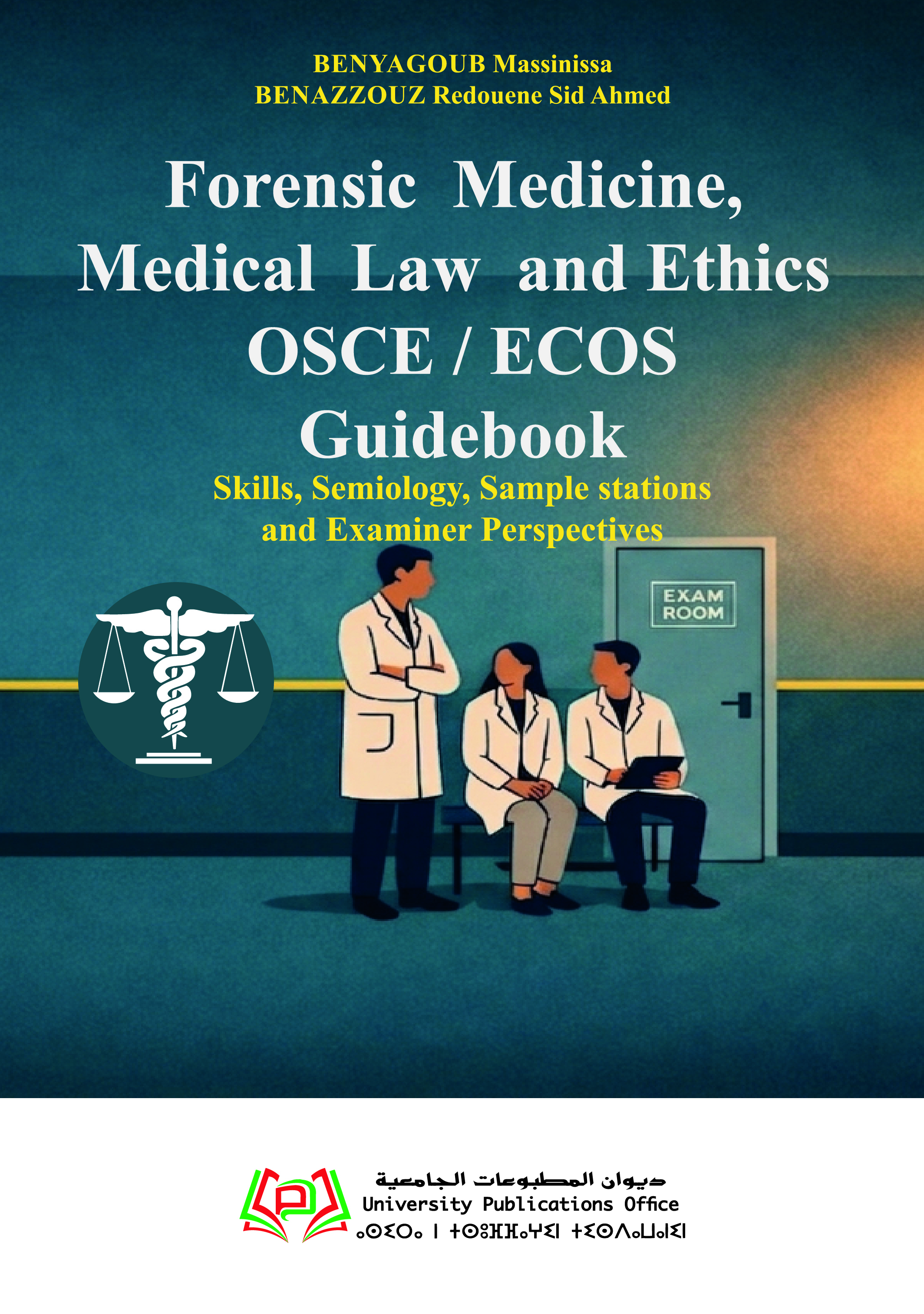 Forensic Medicine,  Medical Law and Ethics OSCE / ECOS Guidebook