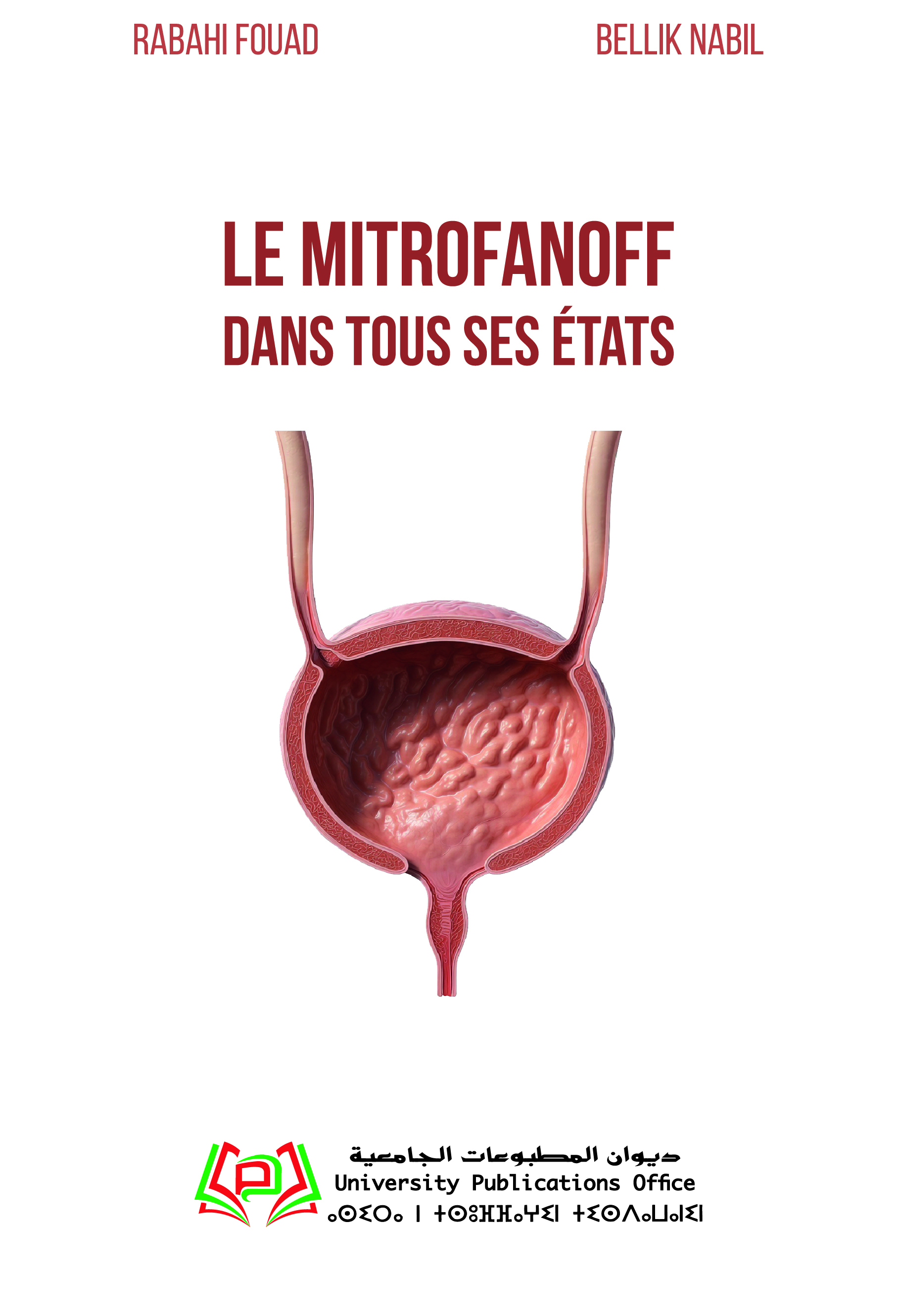 Le Mitrofanoff dans tous ses états